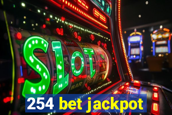 254 bet jackpot